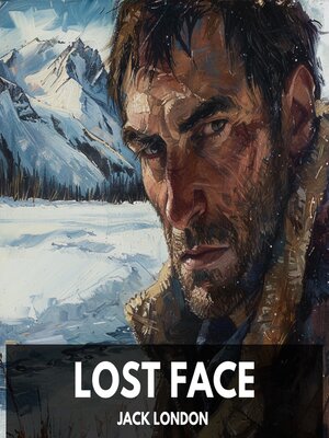 cover image of Lost Face (Unabridged)
